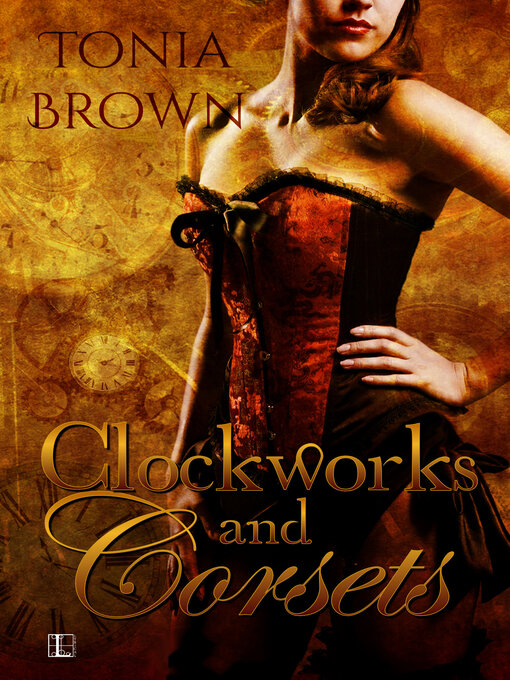 Title details for Clockworks and Corsets by Tonia Brown - Available